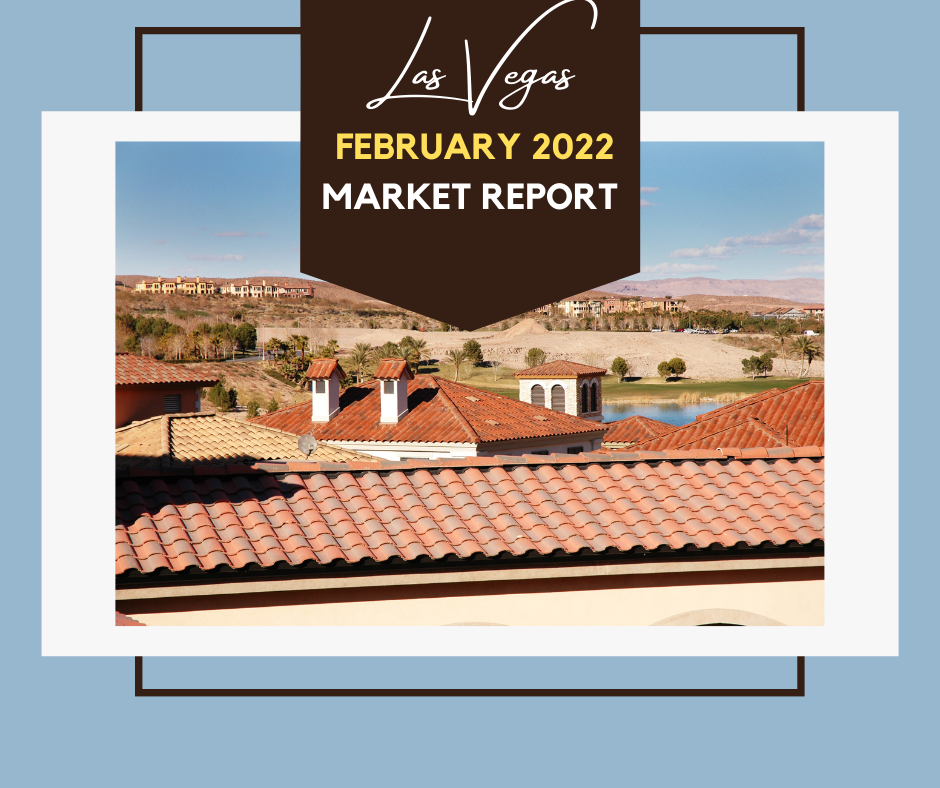 Las Vegas Feb 2022 real estate market report